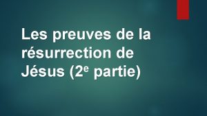 Les preuves de la rsurrection de e Jsus