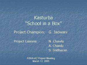 Kasturba School in a Box Project Champion G