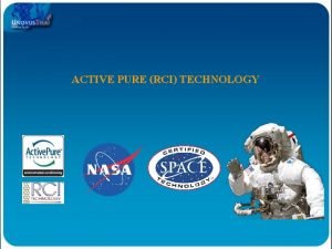 ACTIVE PURE RCI TECHNOLOGY Active Pure Technology in