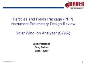 Particles and Fields Package PFP Instrument Preliminary Design