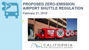 PROPOSED ZEROEMISSION AIRPORT SHUTTLE REGULATION February 21 2019