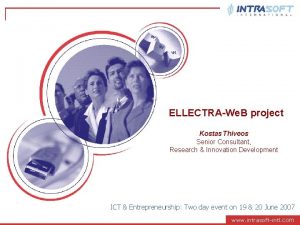 ELLECTRAWe B project Kostas Thiveos Senior Consultant Research