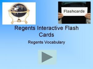 Regents Interactive Flash Cards Regents Vocabulary How to