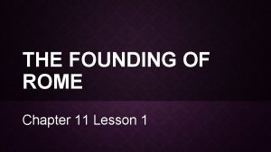 Guided reading lesson 1 the founding of rome