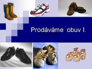 Prodvme obuv I PIKTOGRAMY STEDN PRMYSLOV KOLA A