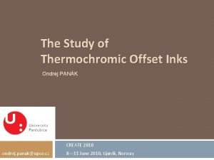 The Study of Thermochromic Offset Inks Ondrej PANK