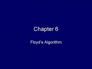 Chapter 6 Floyds Algorithm Chapter Objectives Creating 2