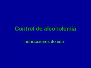 Control de alcoholemia Instrucciones de uso Grfico inicial