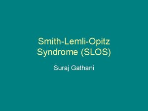 Slos syndrome
