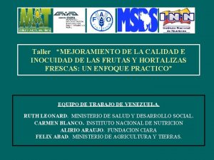 Taller MEJORAMIENTO DE LA CALIDAD E INOCUIDAD DE