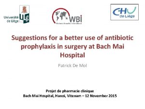 Suggestions for a better use of antibiotic prophylaxis