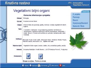 Vegetativni biljni organi Osnovne informacije o projektu Oblast