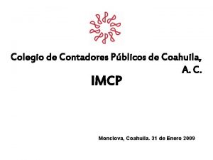 Colegio de Contadores Pblicos de Coahuila A C