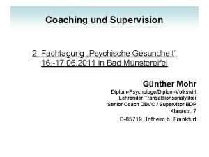 Coaching und Supervision 2 Fachtagung Psychische Gesundheit 16