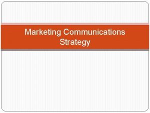 Marketing Communications Strategy The Promotions Mix Advertising Sales