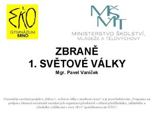 ZBRAN 1 SVTOV VLKY Mgr Pavel Vanek Materil