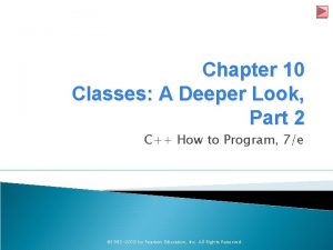 Chapter 10 Classes A Deeper Look Part 2