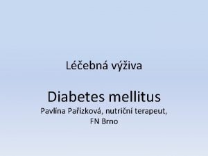 Lebn viva Diabetes mellitus Pavlna Pazkov nutrin terapeut