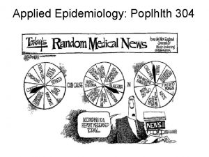 Applied Epidemiology Poplhlth 304 Simon Thornley Course coordinator