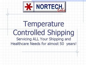 Temperature Controlled Shipping Servicing ALL Your Shipping and