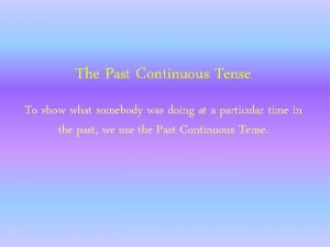 Past continuous tense words