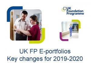 UK FP Eportfolios Key changes for 2019 2020