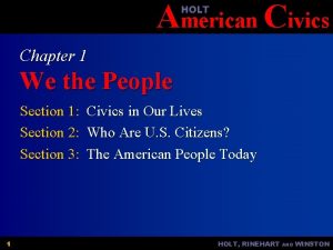 American Civics HOLT Chapter 1 We the People