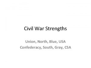 Strengths of the confederacy