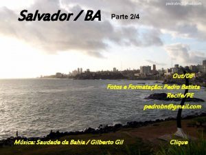 Salvador BA Parte 24 Out08 Fotos e Formatao