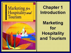Marketing for hospitality and tourism pearson