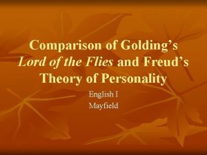 Comparison of Goldings Lord of the Flies and
