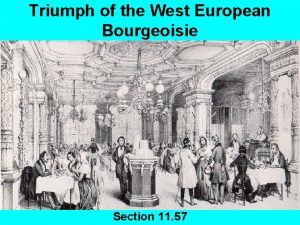 Triumph of the West European Bourgeoisie Section 11