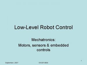 LowLevel Robot Control Mechatronics Motors sensors embedded controls