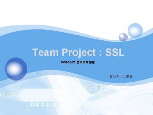 LOGO Team Project SSL 20080527 SSL 23 v