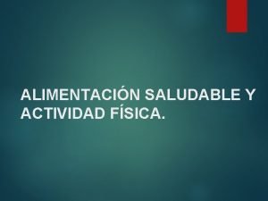 ALIMENTACIN SALUDABLE Y ACTIVIDAD FSICA ENFERMEDAD ISQUEMICA CARDIACA