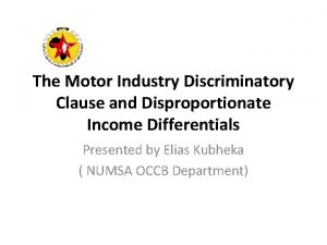 The Motor Industry Discriminatory Clause and Disproportionate Income