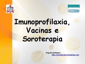 Imunoprofilaxia e soroterapia