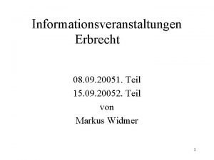 Informationsveranstaltungen Erbrecht 08 09 20051 Teil 15 09