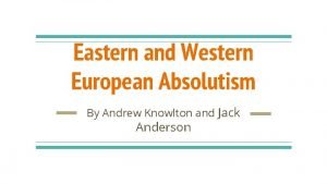 Differences between eastern and western absolutism