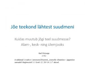 Je teekond lhtest suudmeni Kuidas muutub jgi teel