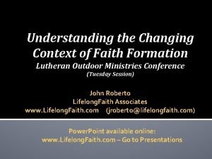 Understanding the Changing Context of Faith Formation Lutheran