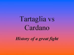 Cardano vs tartaglia