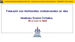 FORMAO DOS PROFESSORES COORDENADORES DE REA PROGRAMA ENSINO