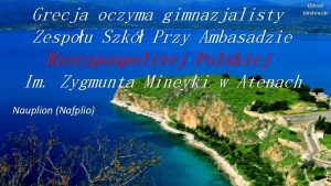 Grecja oczyma gimnazjalisty Zespou Szk Przy Ambasadzie Rzeczpospolitej