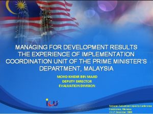MANAGING FOR DEVELOPMENT RESULTS THE EXPERIENCE OF IMPLEMENTATION
