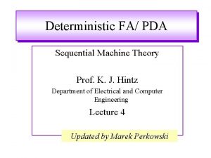 Deterministic FA PDA Sequential Machine Theory Prof K