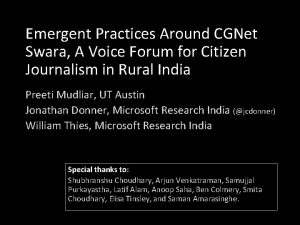 Emergent Practices Around CGNet Swara A Voice Forum