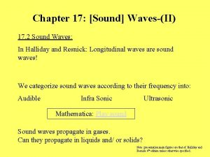 Chapter 17 Sound WavesII 17 2 Sound Waves