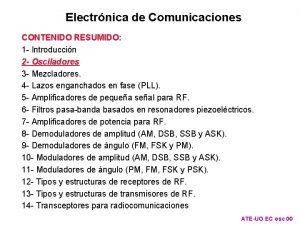 Electrnica de Comunicaciones CONTENIDO RESUMIDO 1 Introduccin 2