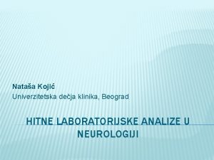 Nataa Koji Univerzitetska deja klinika Beograd HITNE LABORATORIJSKE